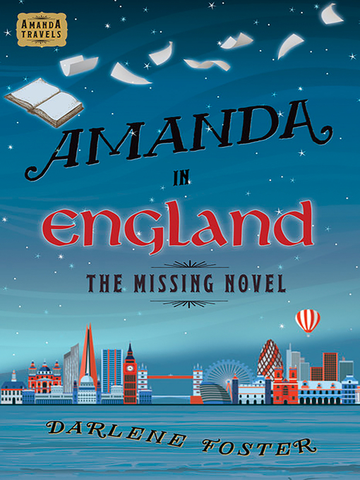 Title details for Amanda in England: The Missing Novel by Darlene Foster - Wait list